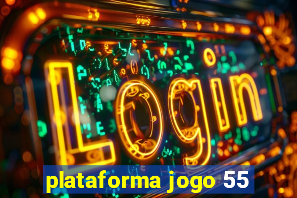 plataforma jogo 55